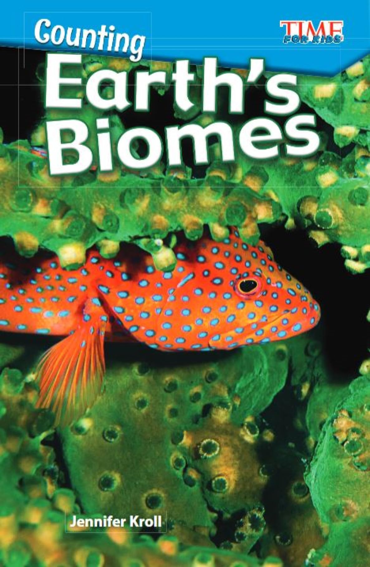 Counting: Earth's Biomes (TIME FOR KIDS(r): Informational Text)
