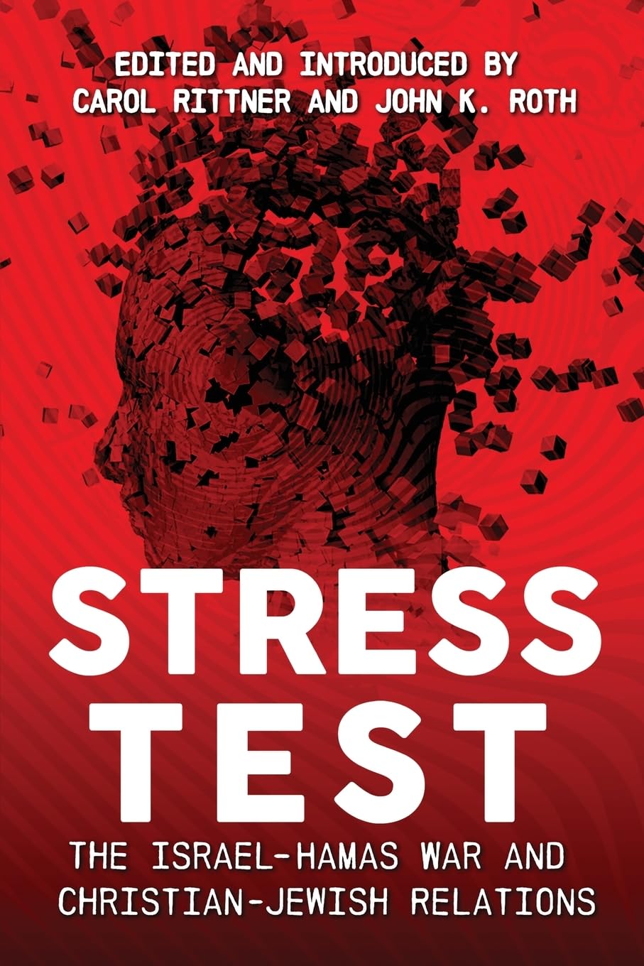 Stress Test: The Israel-Hamas War and Christian-Jewish Relations