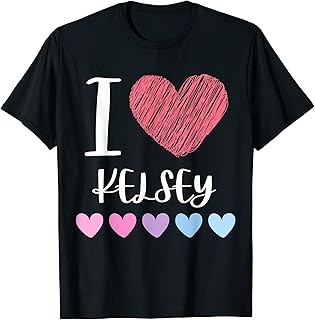 I Love KELSEY Personalized Name Cool Birthday Party T-Shirt