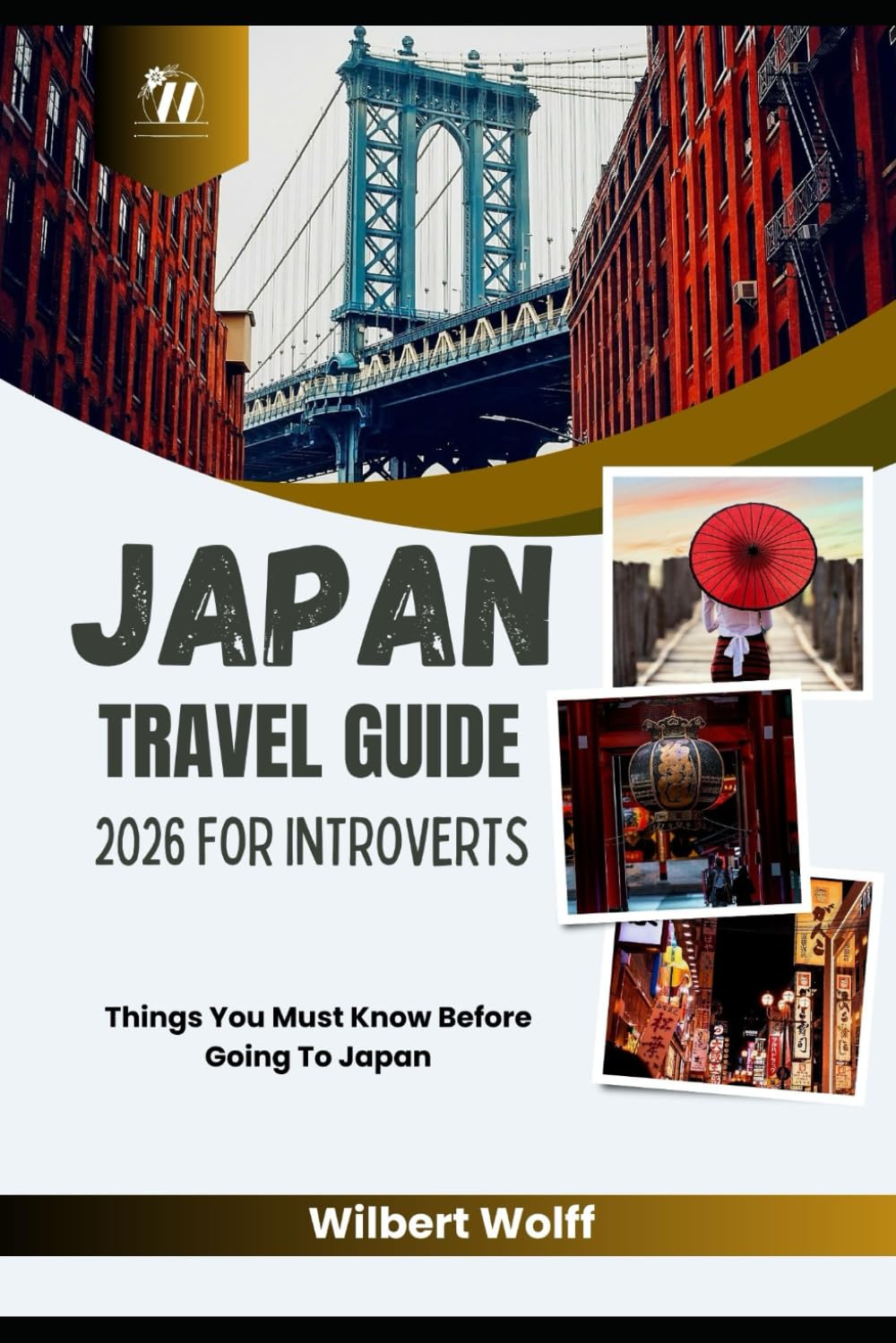 Japan Travel Guide 2026 For Introverts: Things You Must Know Before Going To Japan