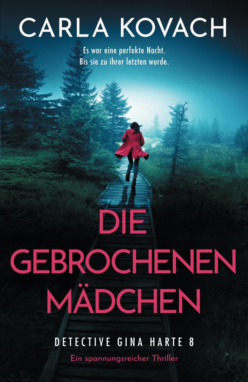 Die gebrochenen Mädchen: Ein spannungsreicher Thriller (Detective Gina Harte)