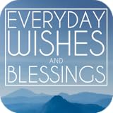Huge Collection of daily wishes, blessings and greetings