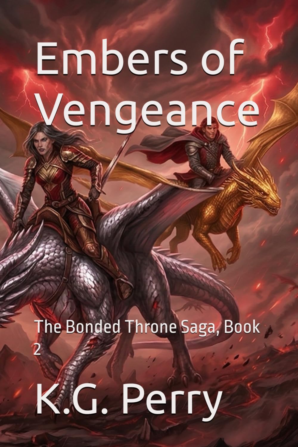 Embers of Vengeance: The Bonded Throne Saga, Book 2