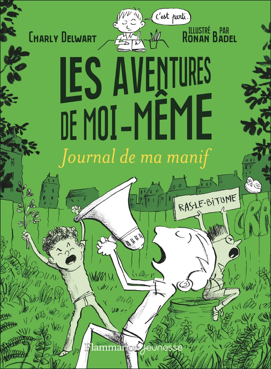 Les aventures de moi-​même: Journal de ma manif