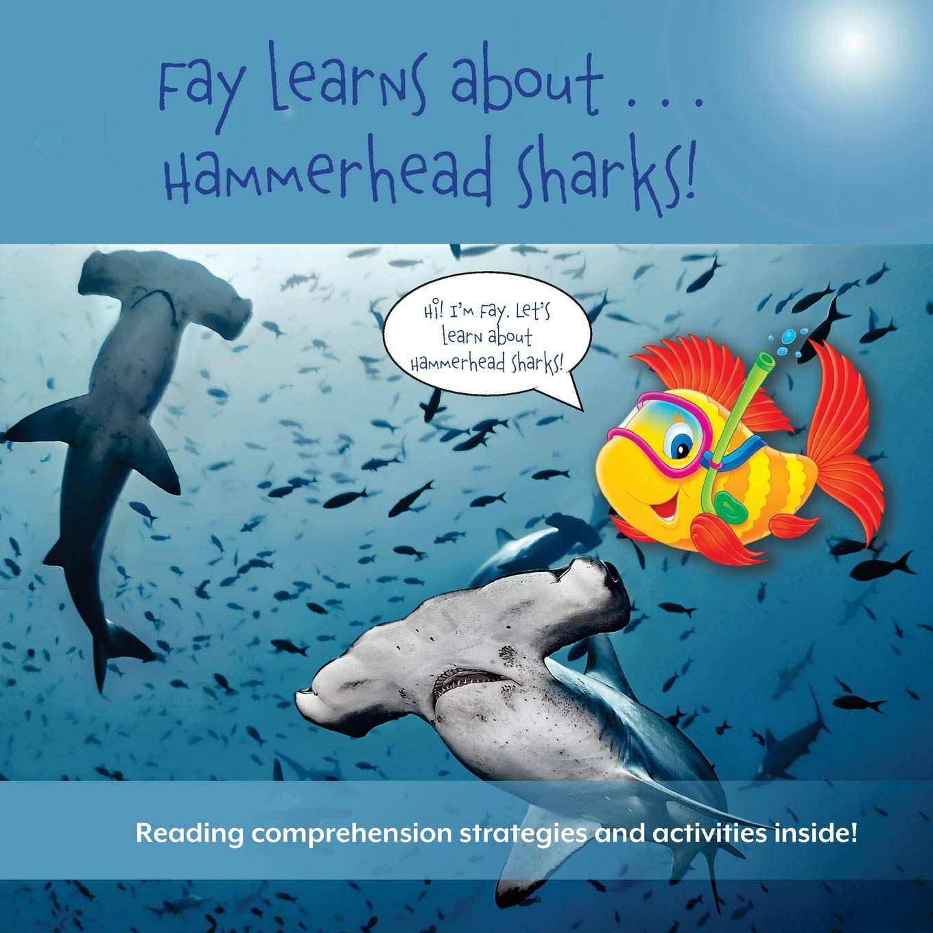 Fay Learns About . . . Hammerhead Sharks