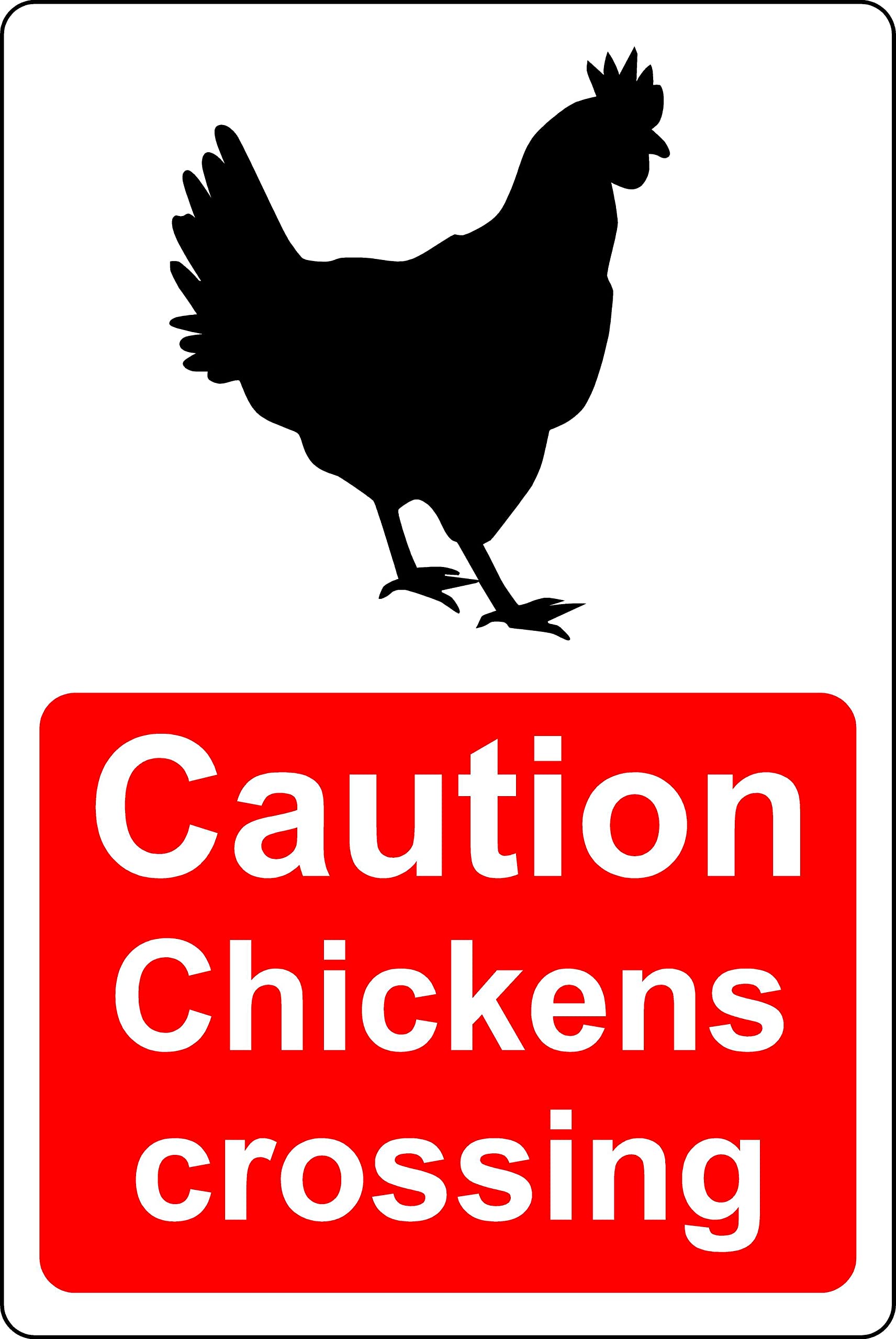 Caution chickens crossing Safety sign - 1mm Plastic sign (600mm x 400mm)