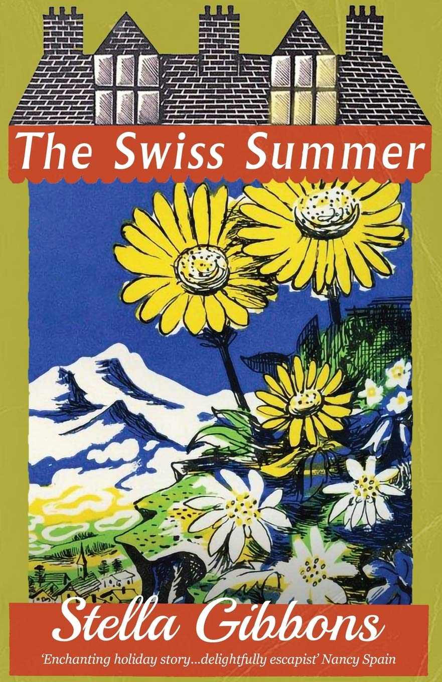 The Swiss Summer By Stella Gibbons