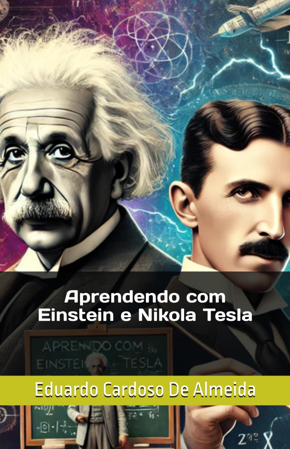 Aprendendo com Einstein e Nikola Tesla