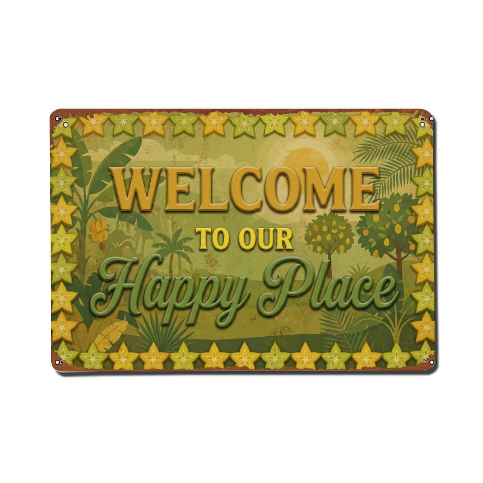 Fqnyr Style Welcome To Our Happy Place Starfruit Orchard Metal Tin Sign Plaque Wall Decor For Cafe, Club Bar, Office, Home Garden Metal Poster 8X12inch