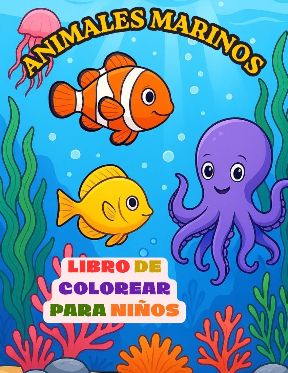 Animales Marinos para Colorear: Libro De Colorear para niños de 6 a 10 años con Dibujos Grandes y Fáciles de Animales del Océano