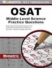 OSAT Middle Level Science Practice Questions: CEOE Practice Tests & Exam Review for the Certification Examinations for Oklahoma Educators / Oklahoma Subject Area Tests