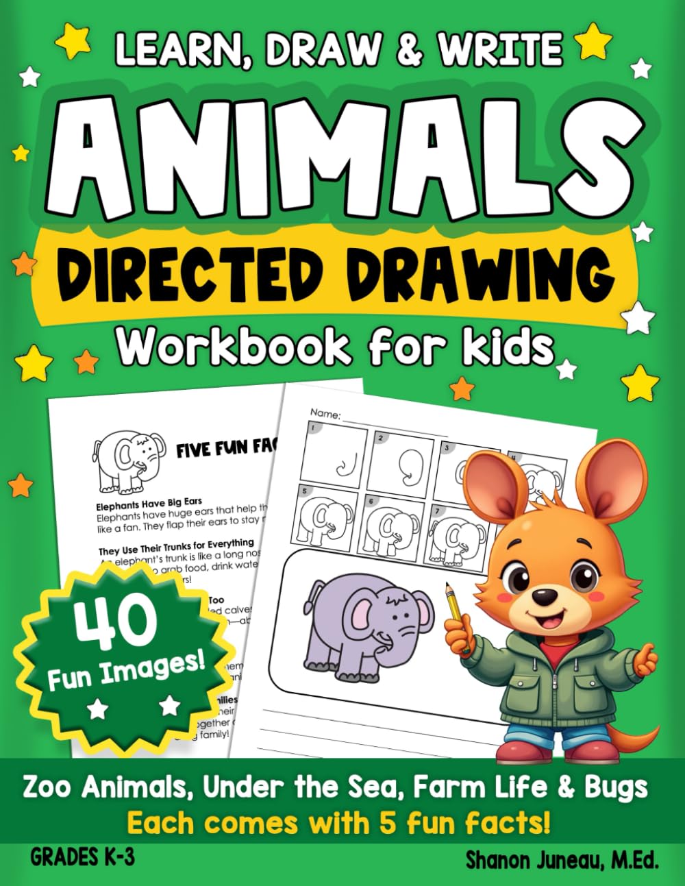 Draw and Write Workbook for Kids: Directed Drawing, 5 Fun Facts, Zoo Animals, Under the Sea, Farm and Bugs