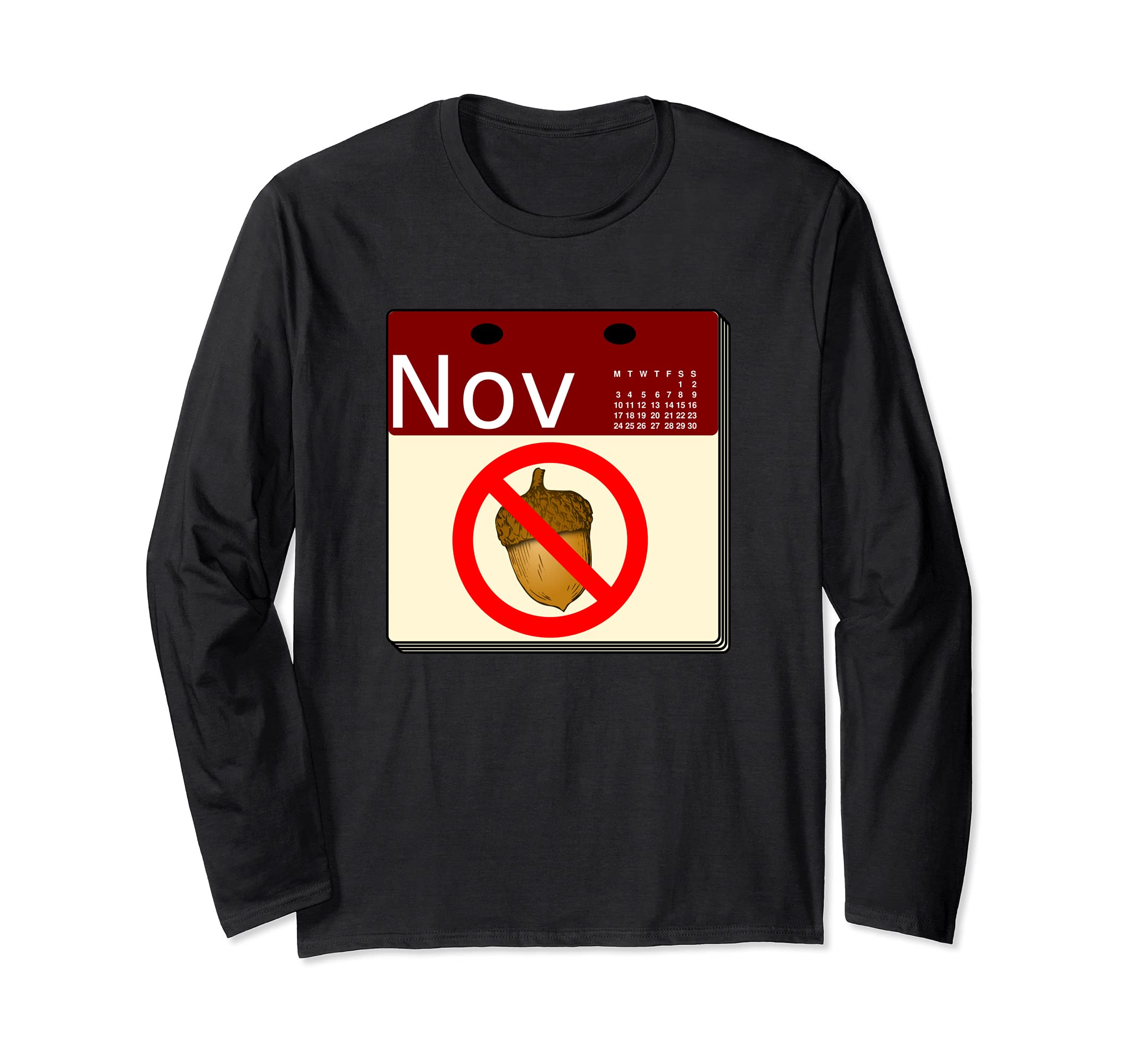 No Nut November Calendar Celibacy Celibate Men Sober October Long Sleeve T-Shirt