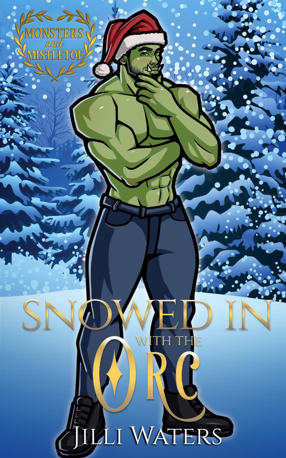 Snowed In With the Orc: A Small Town Holiday Romance