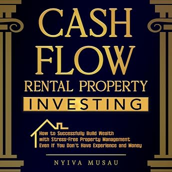 Cash Flow Rental Property Investing Audiobook by Nyiva Musau episode artwork
