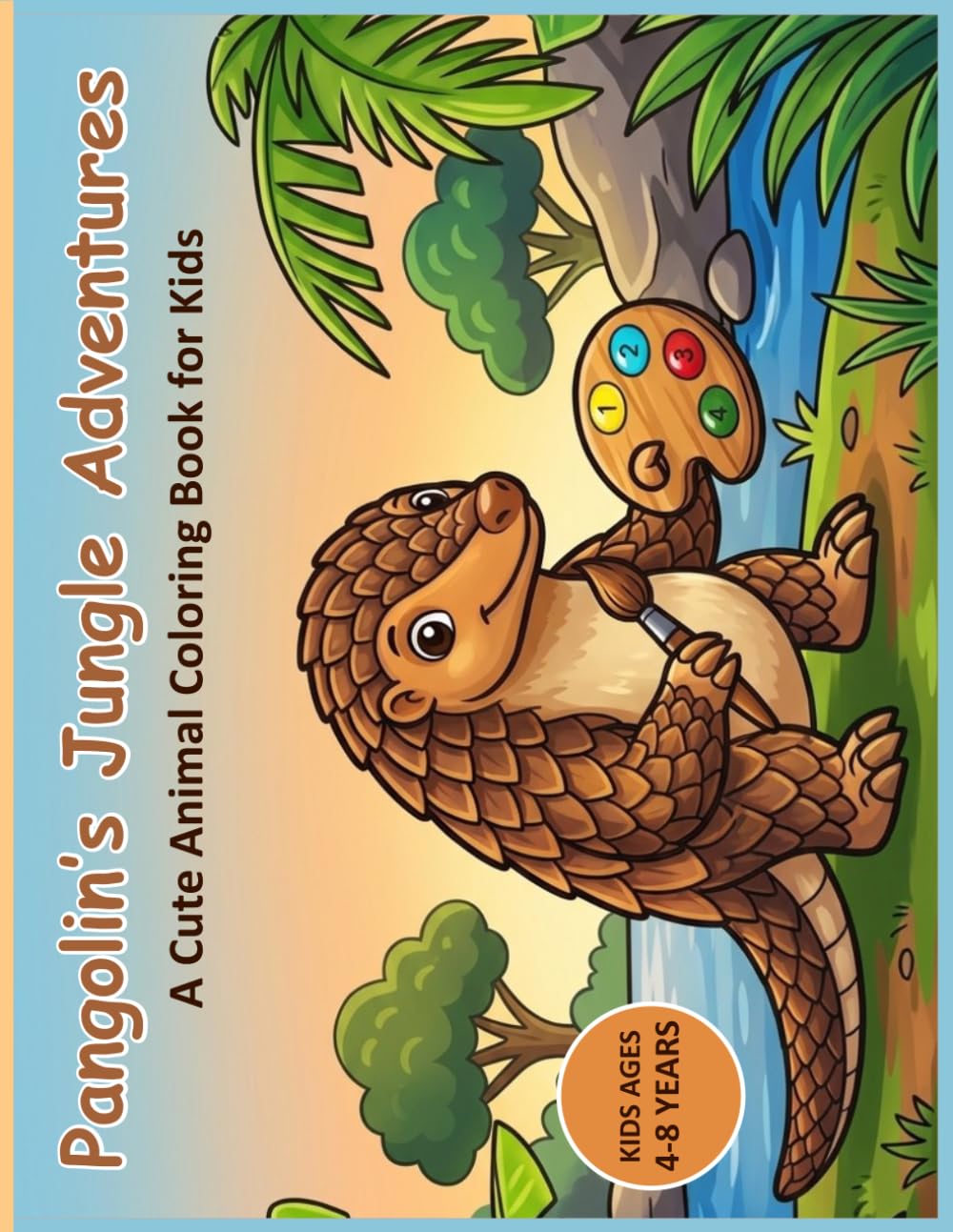 Pangolin’s Jungle Adventures: A Cute Animal Coloring Book for Kids Ages 4-8 with Simple, Thick-Line Pangolin Illustrations