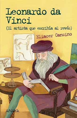 Leonardo da Vinci: El artista que escribía al revés (LITERATURA JUVENIL - Leer y Pensar)