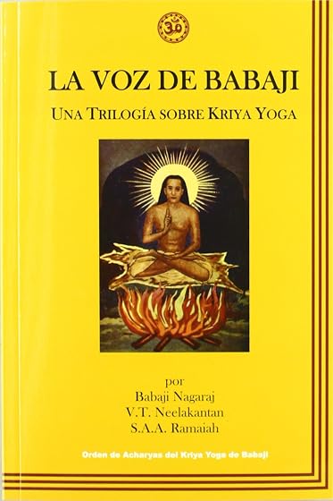 La Voz de Babaji: Una Trilogia sobre Kriya Yoga