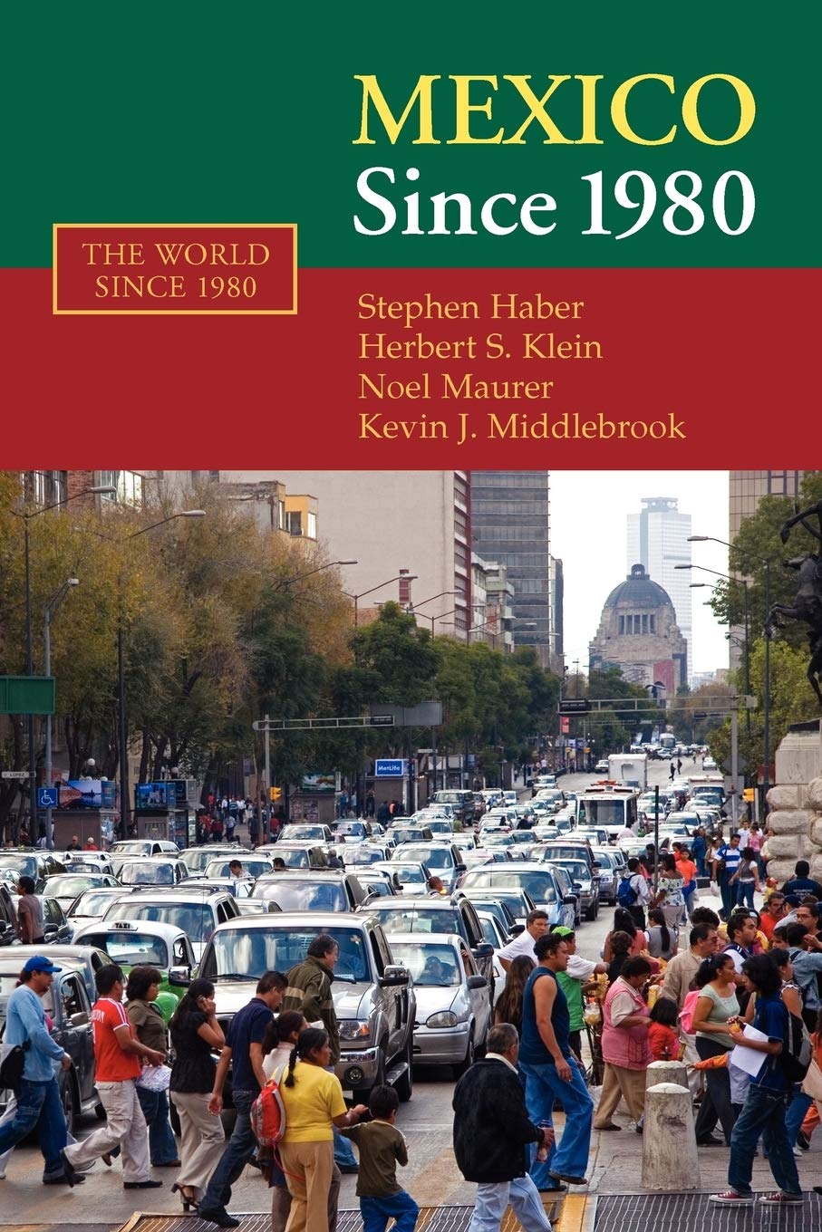Mexico since 1980 (The World Since 1980)-Stephen Haber, Herber .