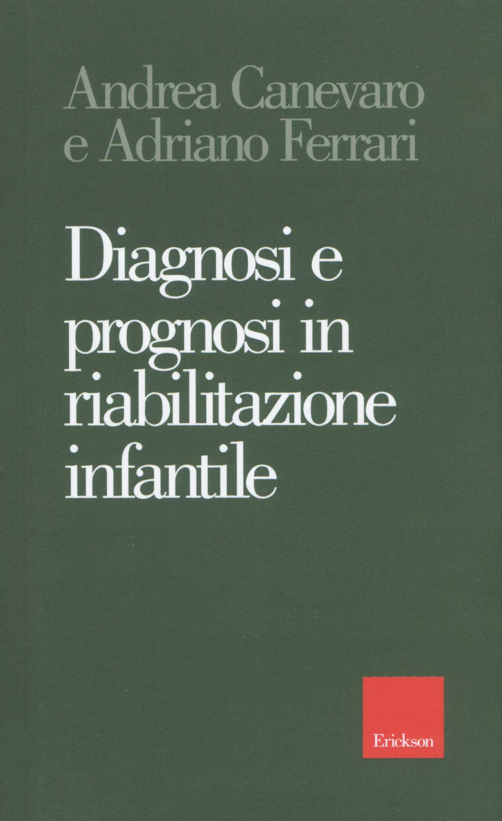 Diagnosi E Prognosi In Riabilitazione Infantile - 4