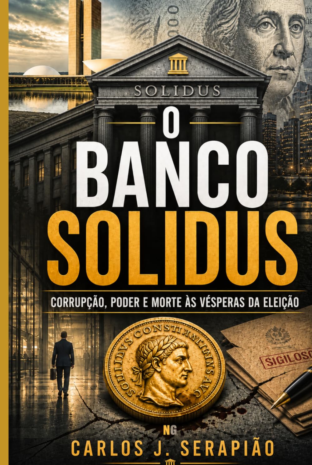 O Banco Solidus: Corrupção, poder e morte às vesperas da eleição