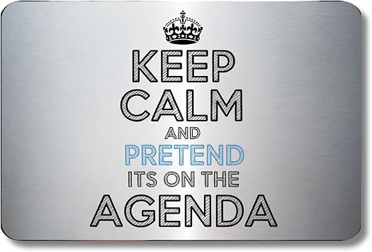 Kep Callm and Pretend Its on the Agenda Metal Poster by DC | Vintage Tin Sign Wall Art for Indoor Use | 10x7" Rust-Free Aluminum Decor for Office | UV Protected & Weatherproof Print | Made in USA