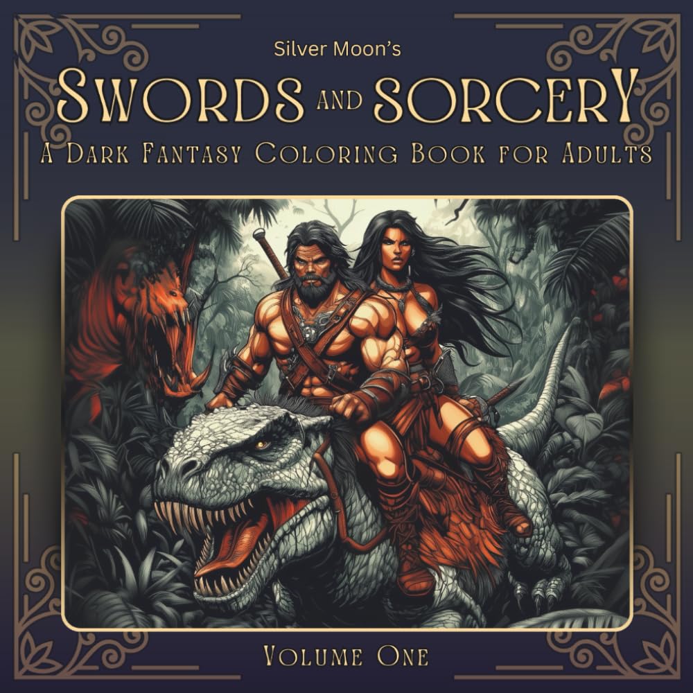 Silver Moon's Swords and Sorcery: A Dark Fantasy Coloring Book for Adults (Silver Moon's Coloring Books)