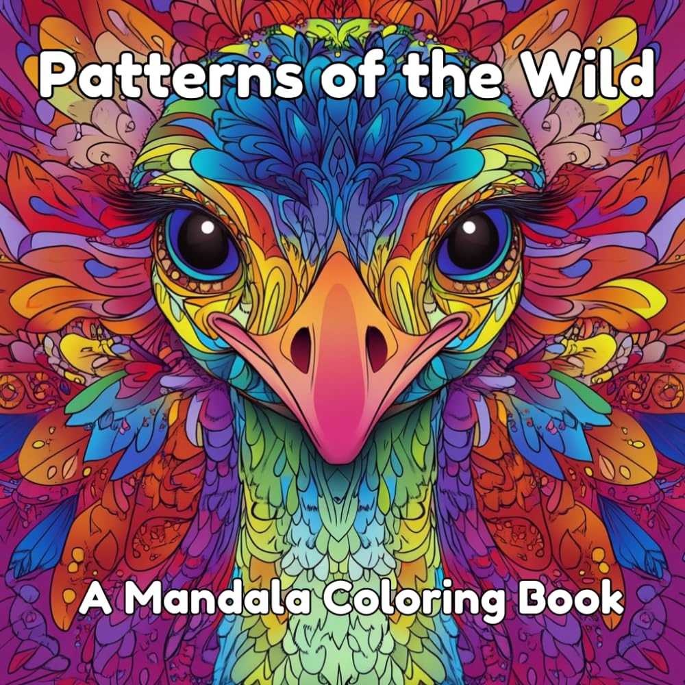 Patterns of the Wild: A Mandala Coloring Book for Teens & Adults