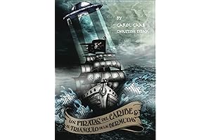 Los Piratas del Caribe: El Triángulo de las Bermudas: Descubre los Misteriosos Secretos del Mar