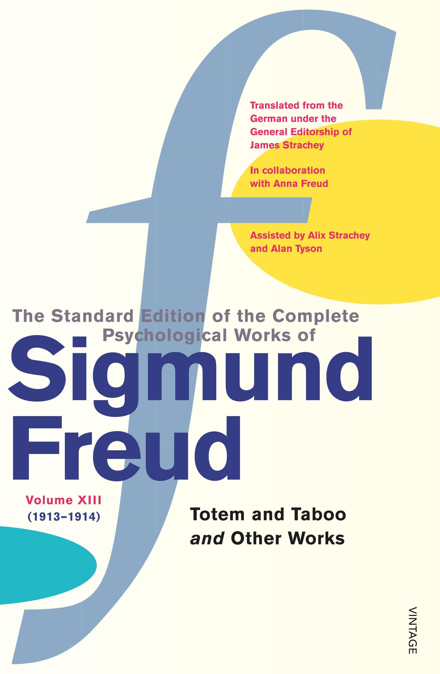 Buy The Complete Psychological Works of Sigmund Freud, Volume 13: Totem and Taboo and Other Works (1913 - 1914) — BookShops.in