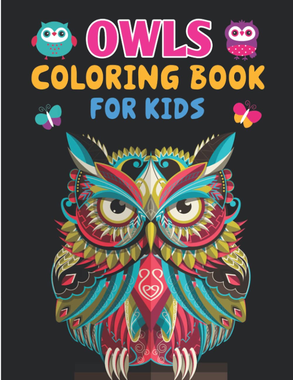 Owls Coloring Book For Kids: Children Coloring Book - Owl Coloring Book, Groovy Owls Coloring Book For Kids Ages 4-8
