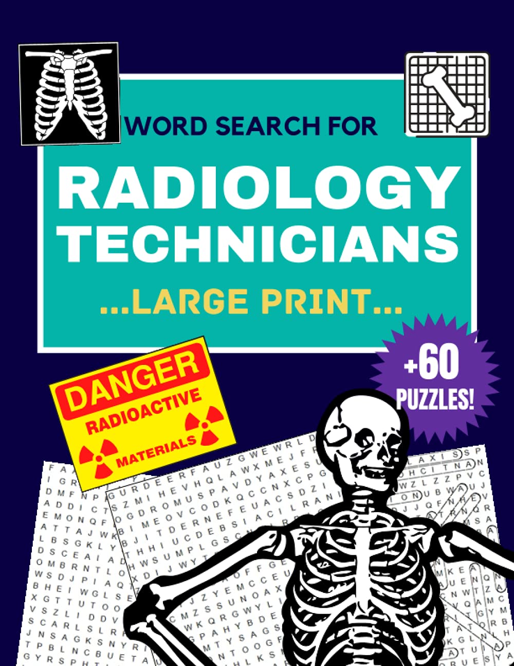Radiology Technician Gifts : Large Print +60 Word Search Puzzles for Radiology Technicians: Xray Tech Gifts