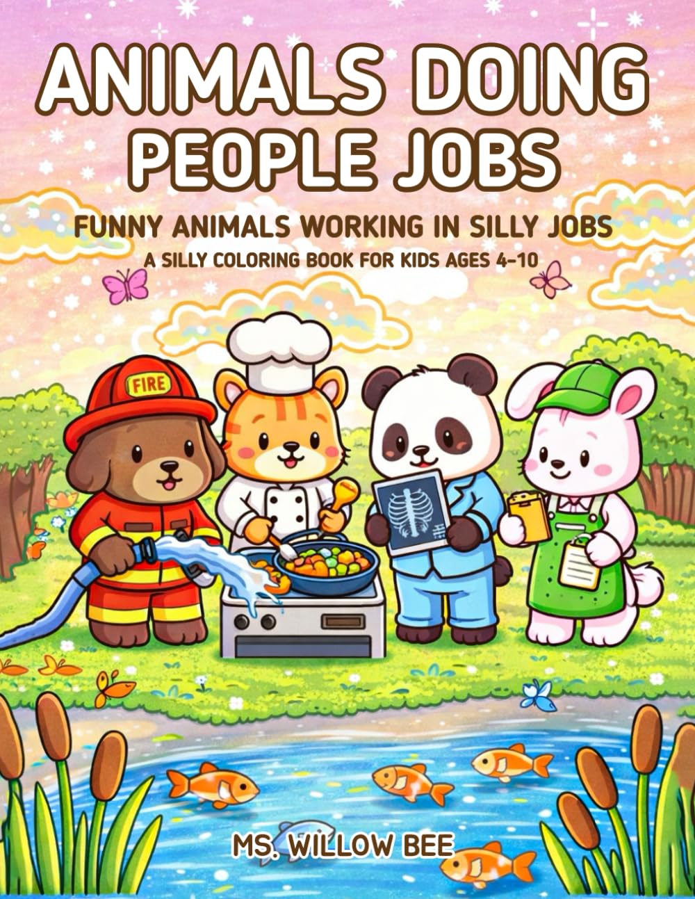Animals Doing People Jobs: Funny Animals Working in Silly Jobs: A Silly Coloring Book for Kids Ages 4–10