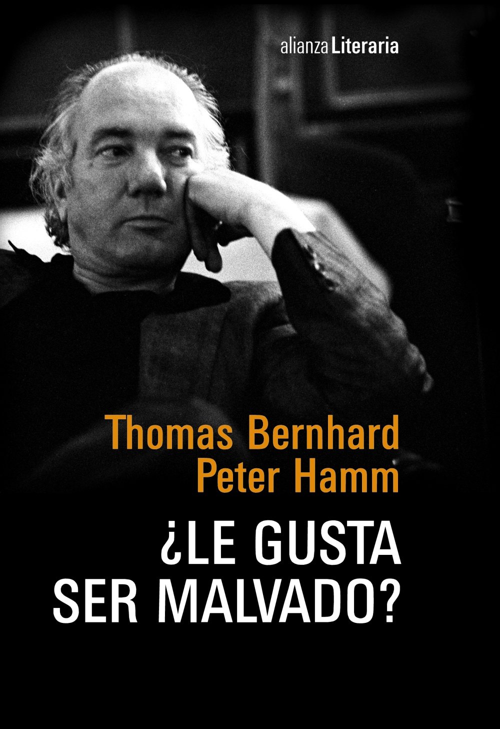 ¿Le gusta ser malvado?: Conversación nocturna entre Thomas Bernhard y Peter Hamm en la casa de Bernhard en Ohlsdorf, 1977