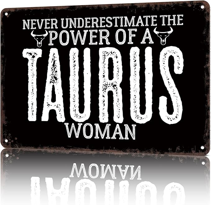 Vintage Metal Sign Taurus Women Power Zodiac-Funny Wall Art Tin Signs Poster For Home Room Bedroom Man Cave Office Decor 8x12inch