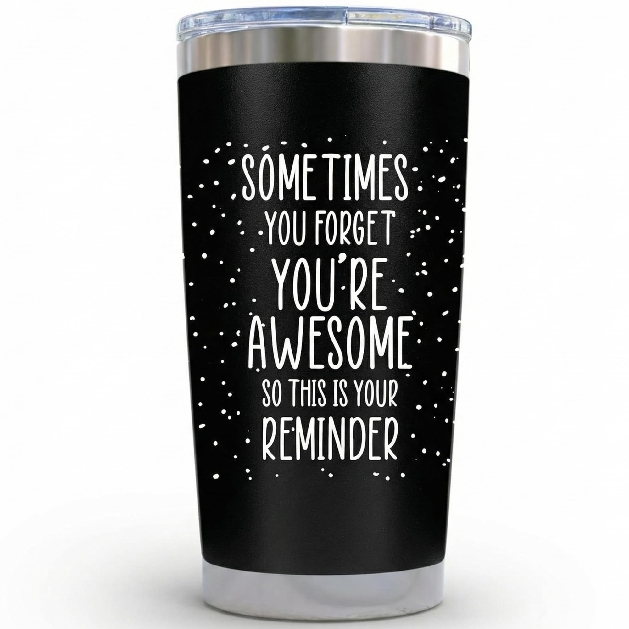 Dad Gifts for Fathers Day Cup - Sometimes You Forget Your Awesome Gifts Black 20oz Motivational Coffee Tumbler Birthday Gift for Dad, Husband, Boyfriend Inspirational Mugs for Men Who Want Nothing