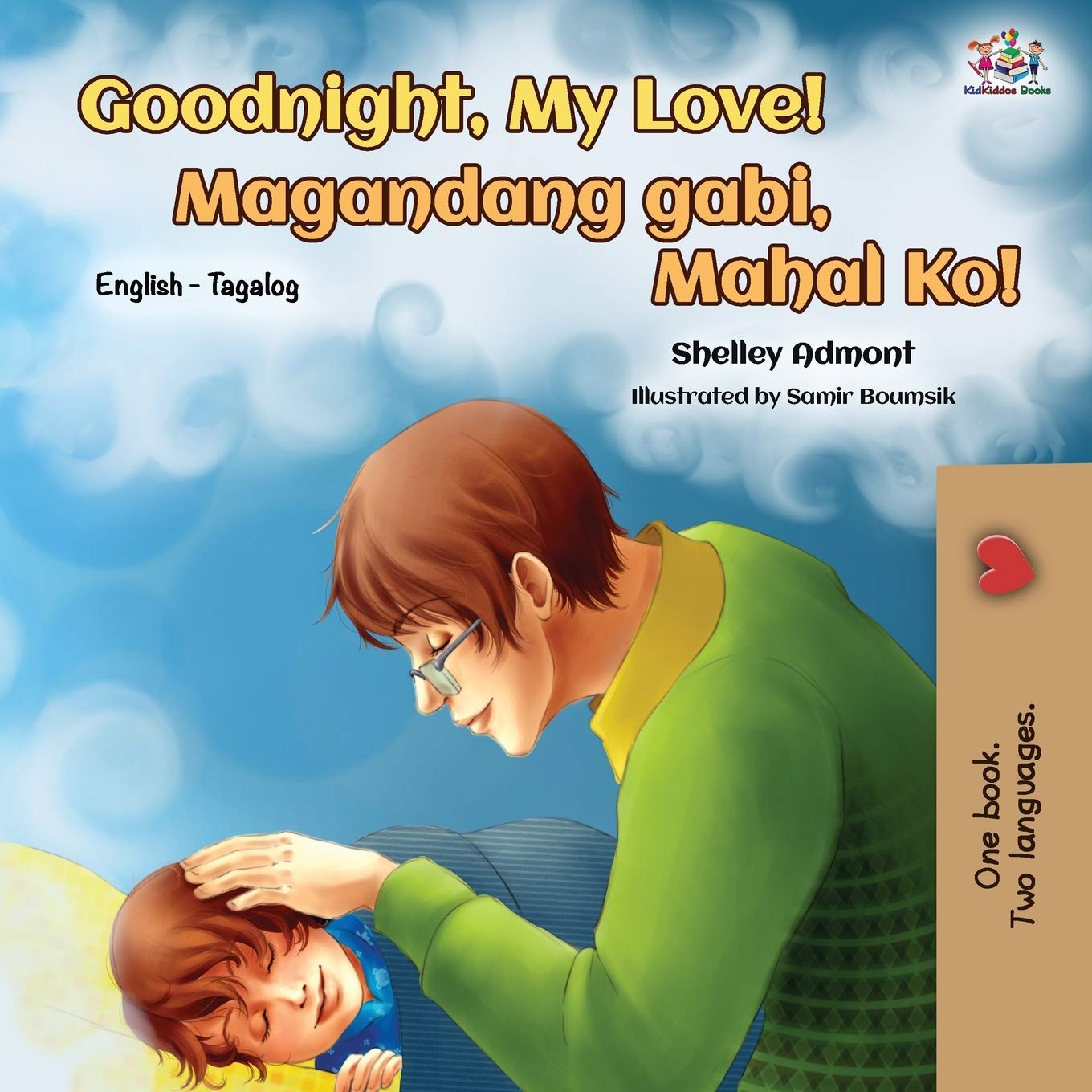 Goodnight, My Love! (English Tagalog Children's Book): Tagalog Filipino edition (English Tagalog Bilingual Collection)