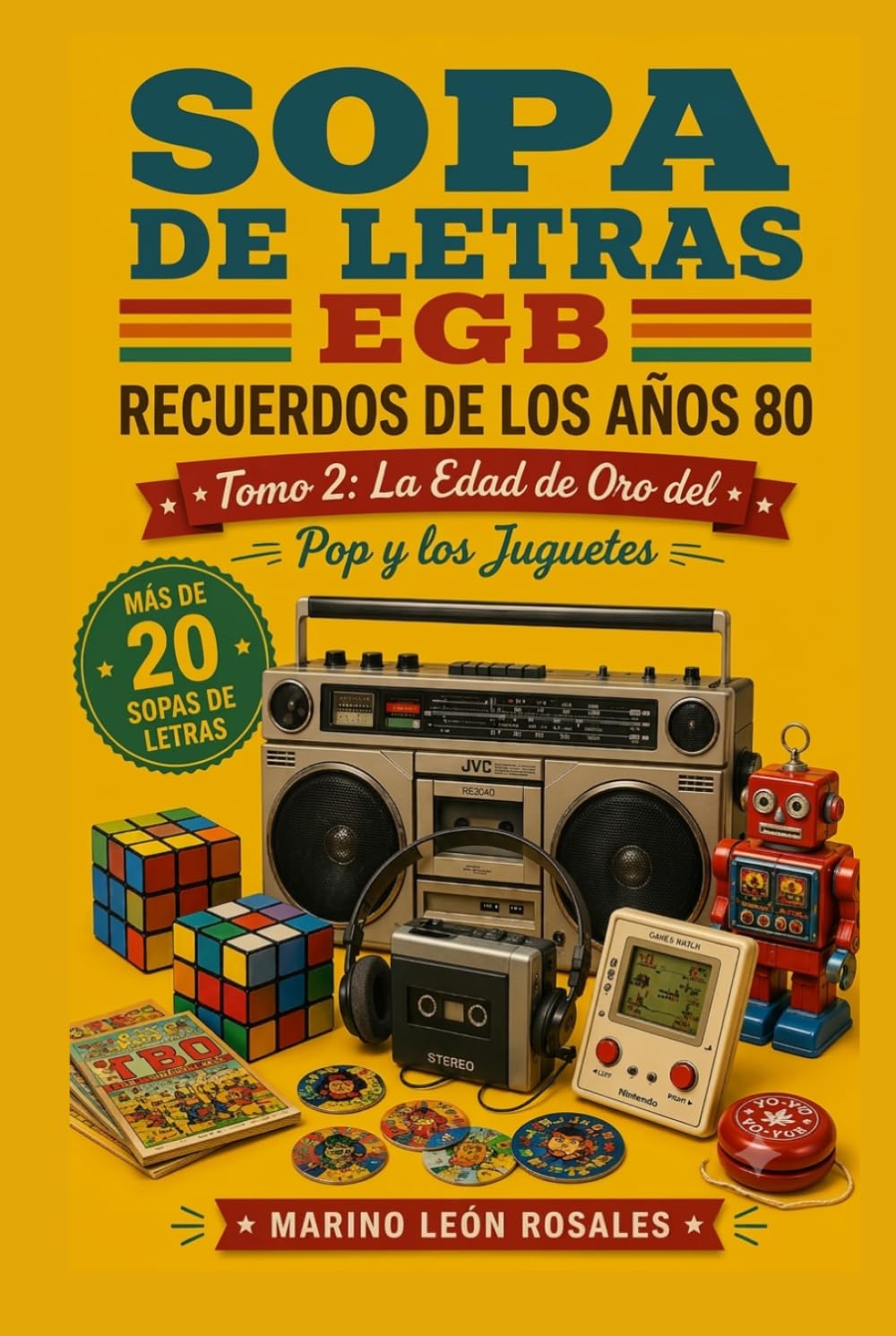 Sopa de Letras EGB: Recuerdos de los Años 80: La Edad de Oro del Pop y los Juguetes