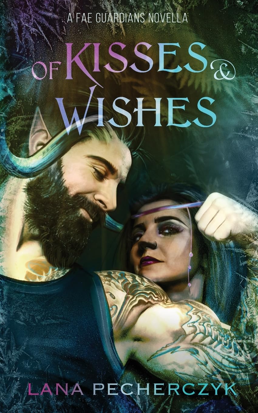 of Kisses and Wishes: A Fae Guardians Novella: 2.5