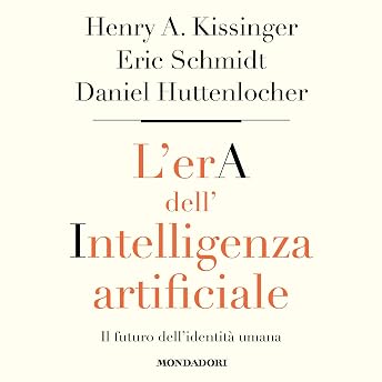 L'era dell'intelligenza artificiale Audiolibro di Henry A. Kissinger episode artwork