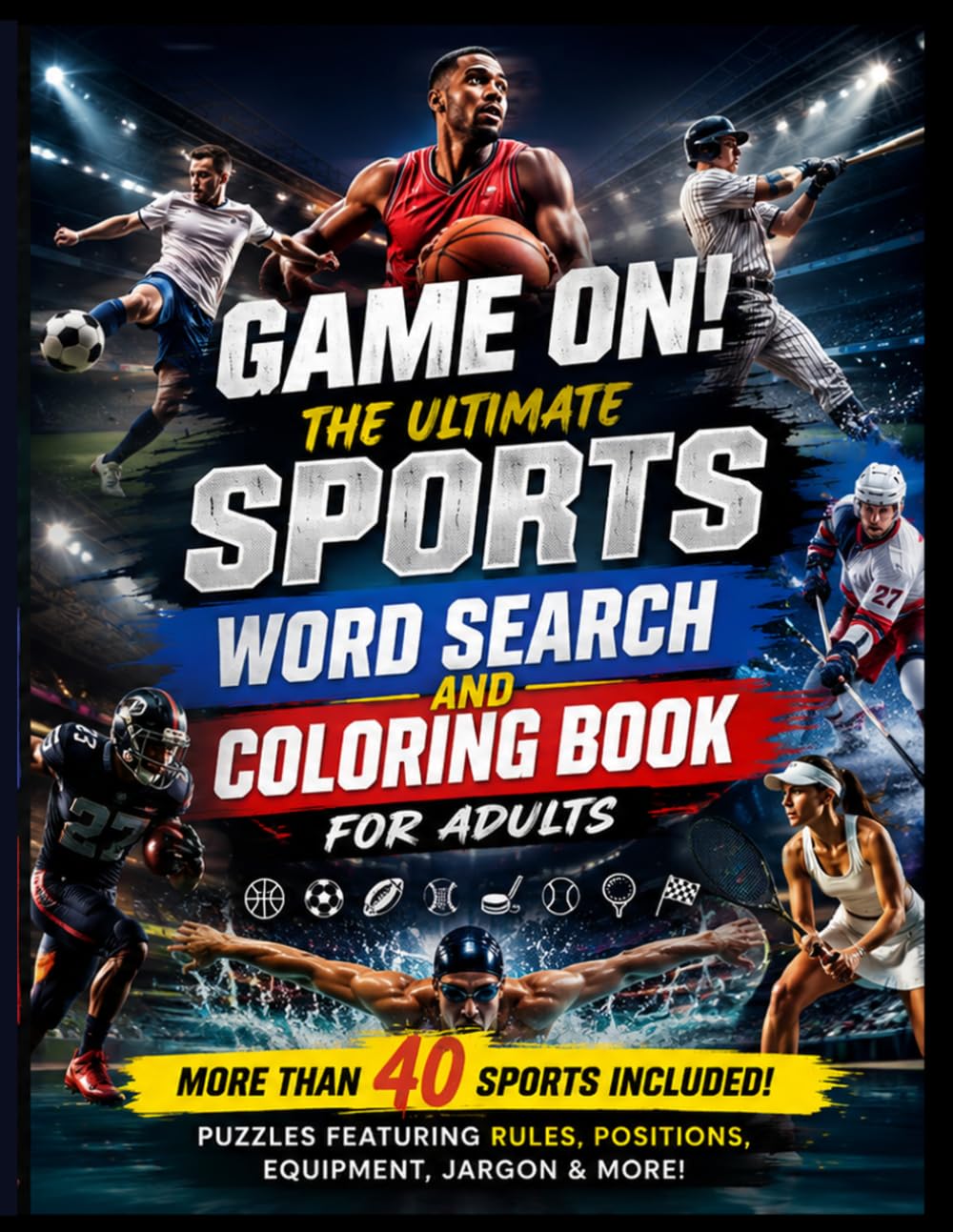 Game On!: The Ultimate Sports Word Search and Coloring Book for Adults
