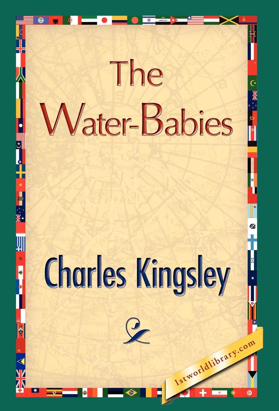 The Water-Babies,Kingsley Charles Kingsley,1stworld Library- 978