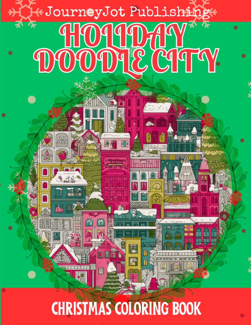Holiday Doodle City Christmas Coloring Book