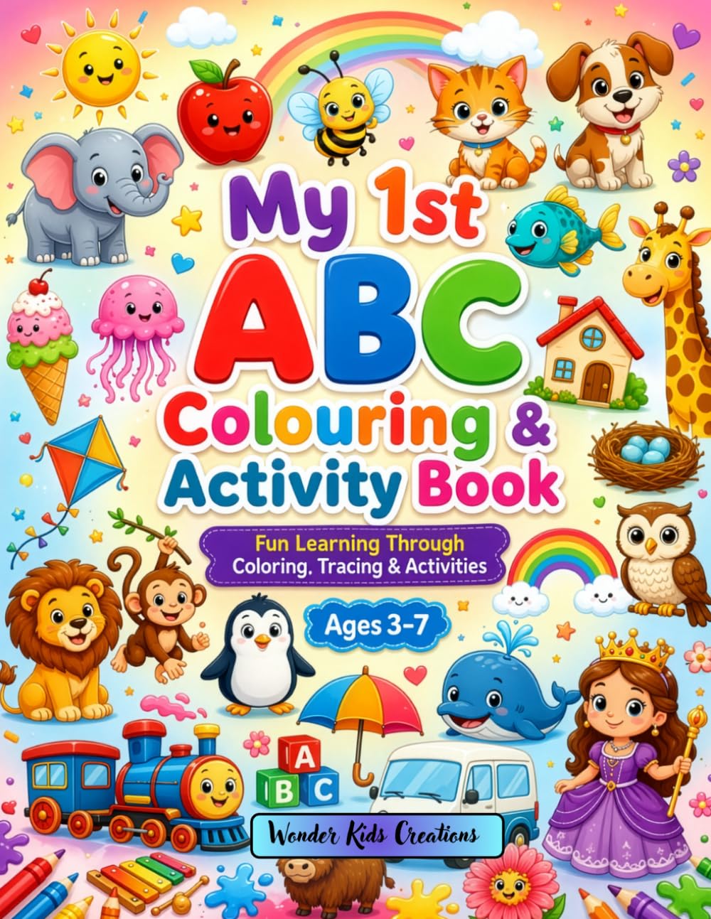 My First ABC Coloring & Activity Book: Fun Learning Through Coloring, tracing & Activities.