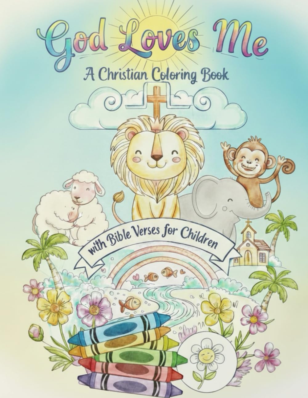 God loves me: A Christian Coloring Book with Bible Verses for Children