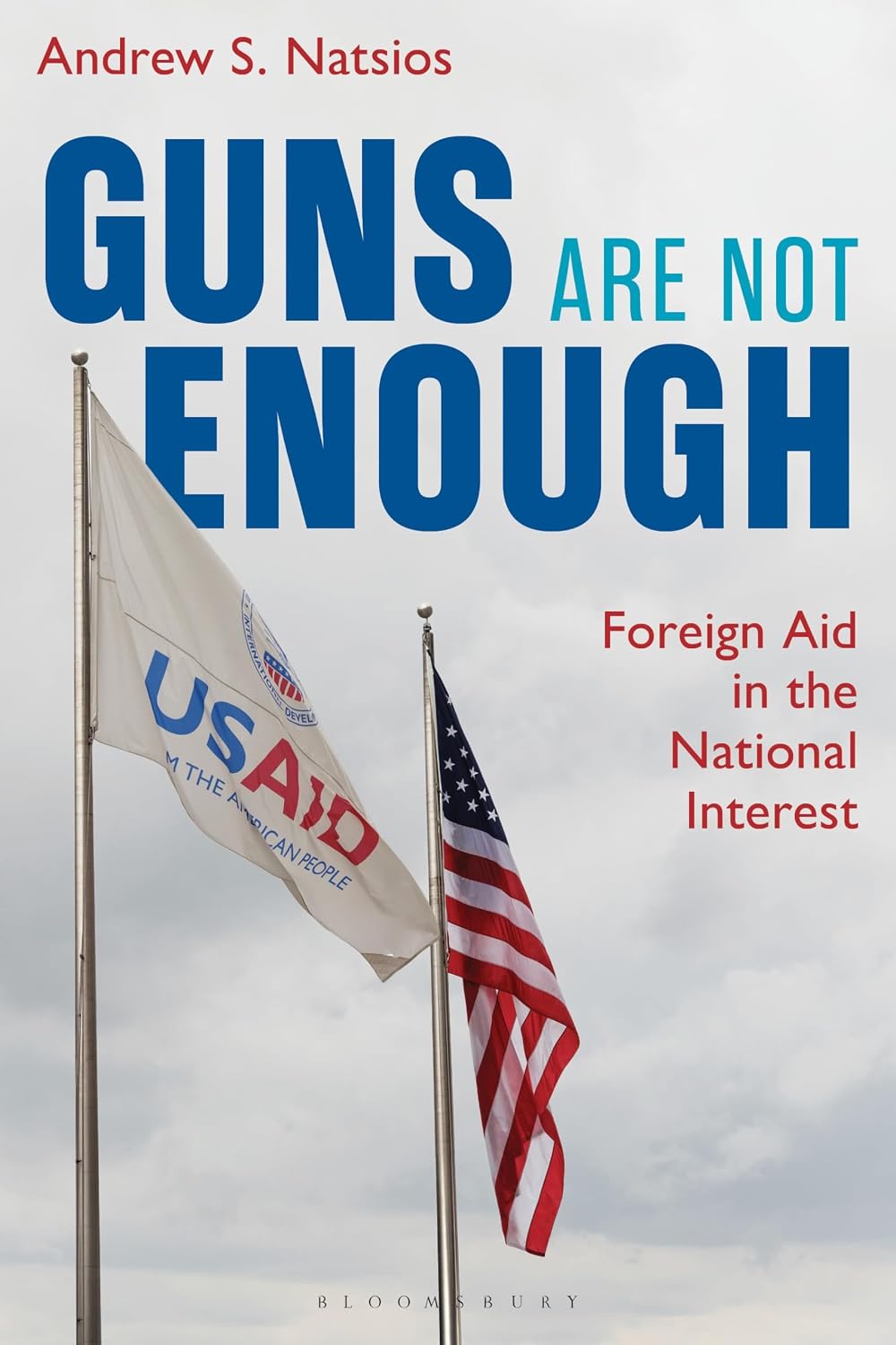 Guns Are Not Enough: Foreign Aid in the National Interest