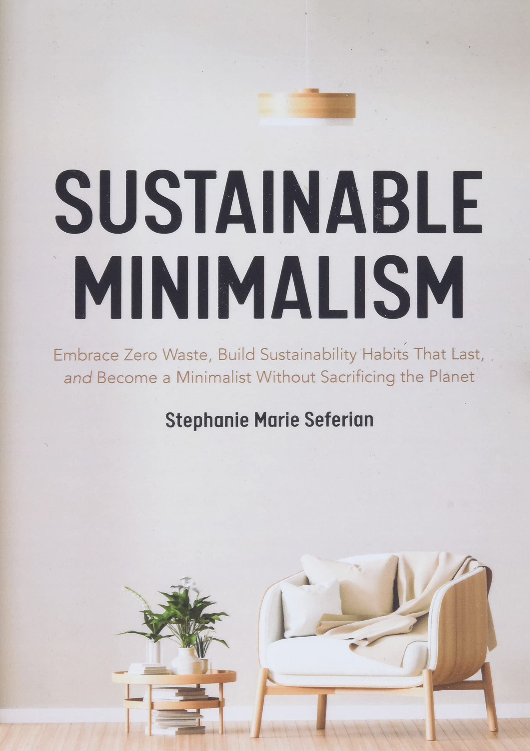 Sustainable Minimalism