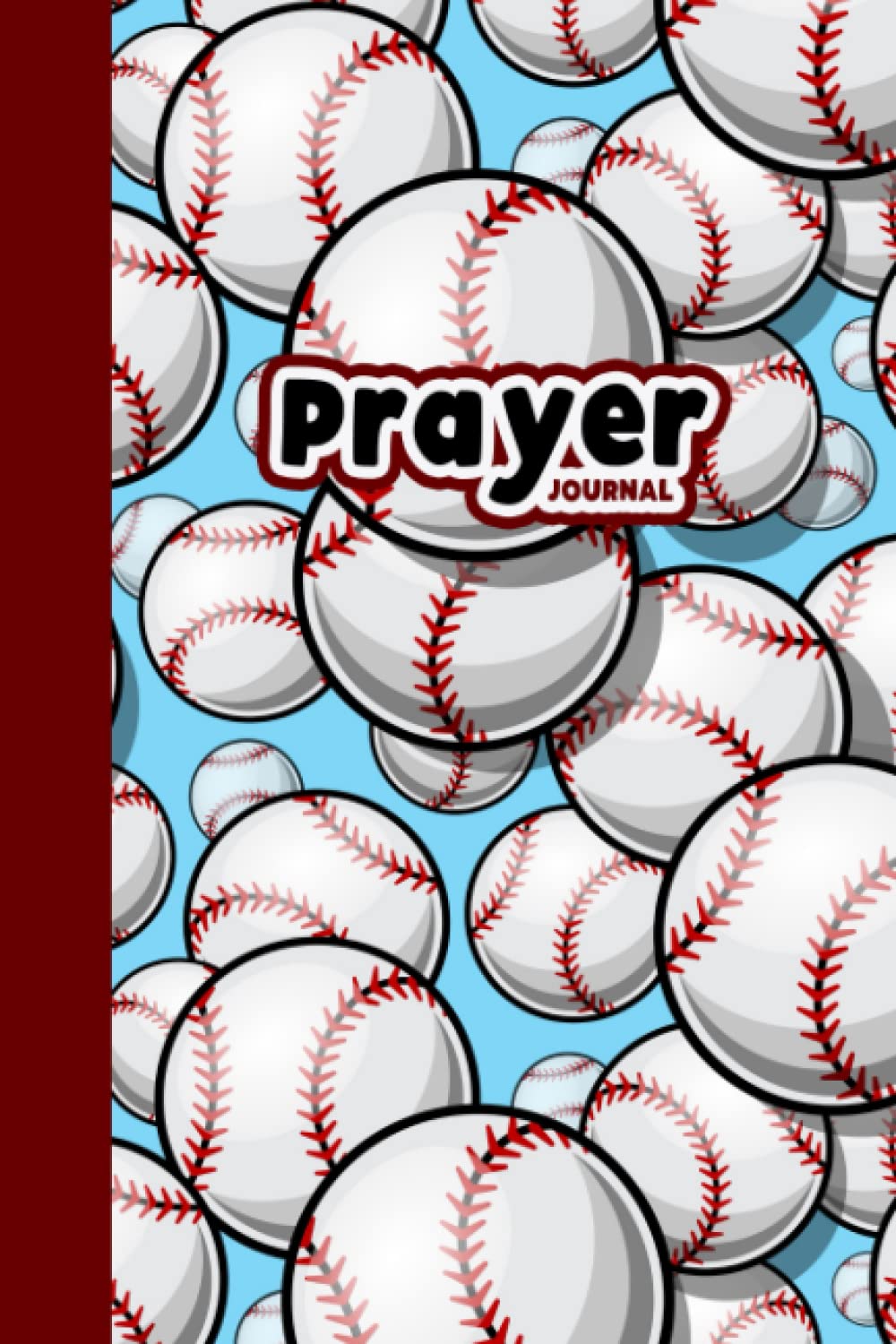 Prayer Journal: Cute Baseball Gift For Sport Lovers, Praise Journaling Bible Hardcover Notebook, 6 x 9