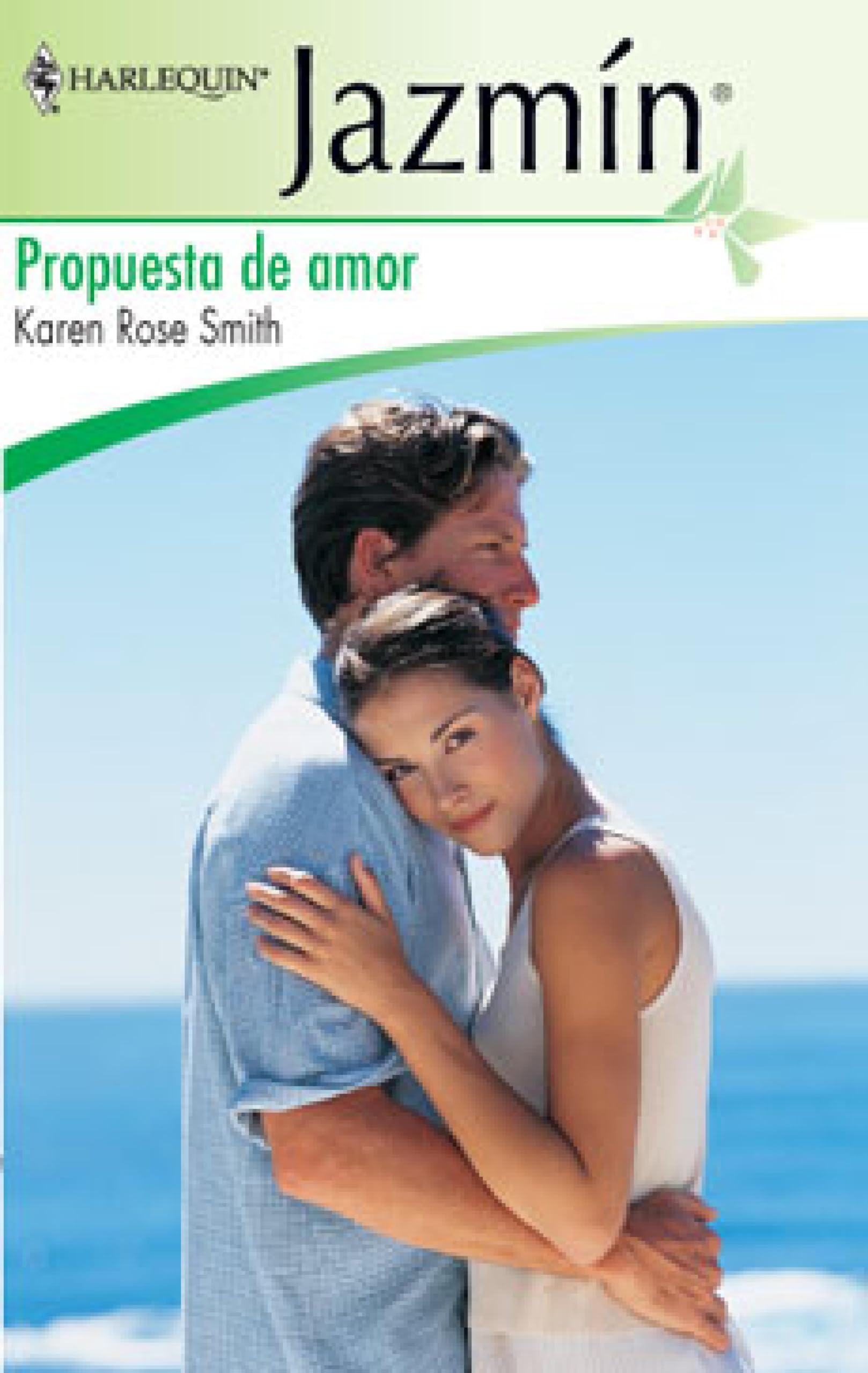 Propuesta de amor (Jazmín) (Spanish Edition)