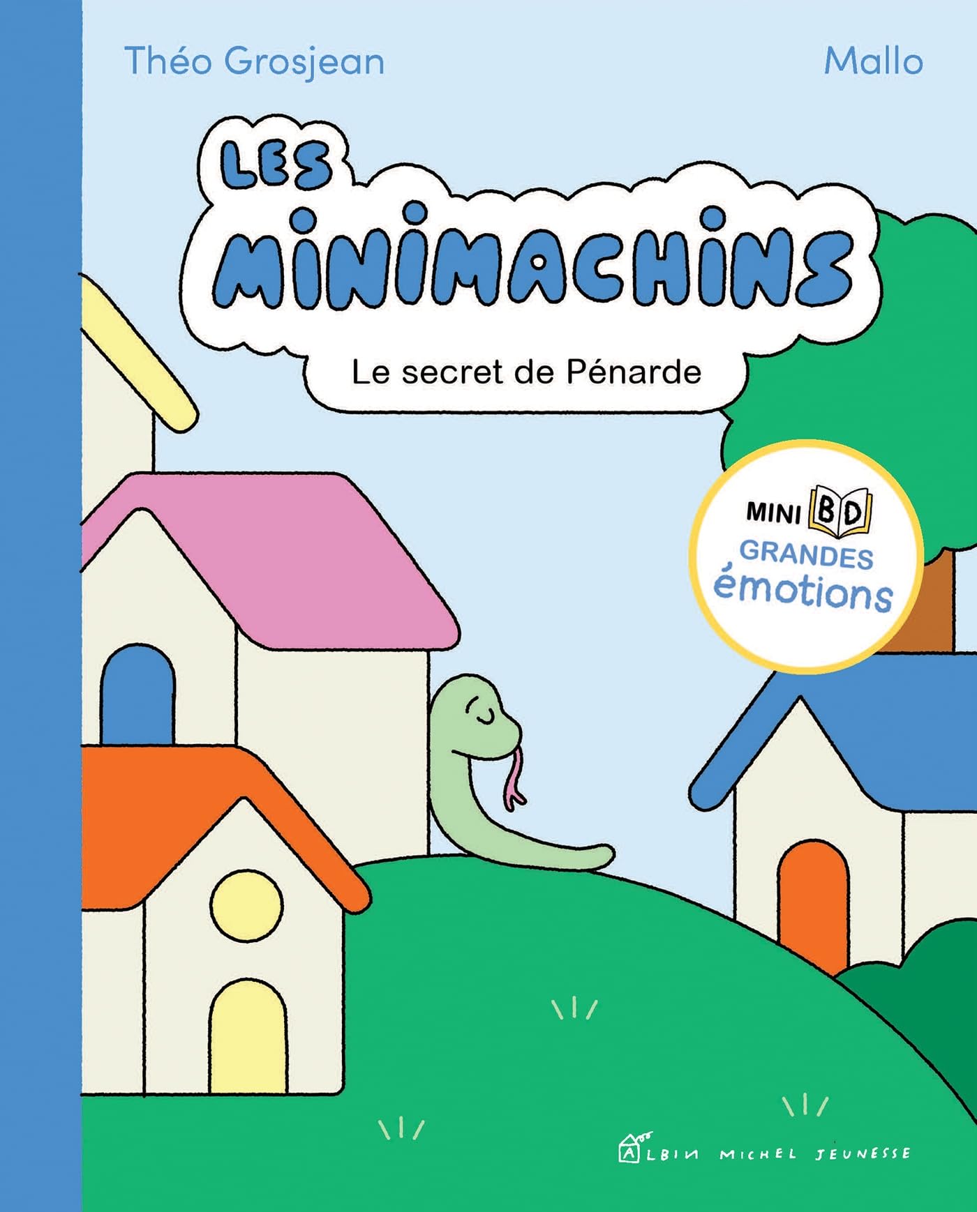 Les Minimachins - tome 3 - Le Secret de Pénarde - Théo Grosjean - Albin Michel Jeunesse - cartonné - Bande dessinée jeunesse